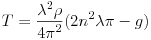 Equazione: [T = \frac{\lambda^2 \rho}{4\pi^2}(2n^2\lambda\pi -g)]