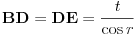 Equazione: [{\bf BD} = {\bf DE} = \frac{t}{\cos r}]