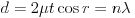 Equazione: [ d = 2\mu t\cos r=n\lambda ]