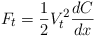 Equazione: [F_t= \frac{1}{2}V^2_t \frac{dC}{dx}]