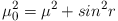 Equazione: [ \mu_o^2 = \mu^2 + sin^2 r]