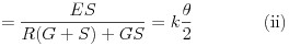 Equazione: [= \frac{ES}{R(G+S) + GS} = k \frac{\theta}{2}\quad\quad\eqno{(ii)}]