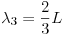 Equazione: [\lambda_3 = \frac{2}{3}L ]